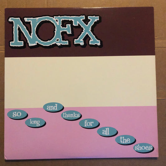 NOFX - So Long And Thanks For All The Shoes (1997 U.S. Pressing 12" Vinyl) (Used/2nd Hand)
