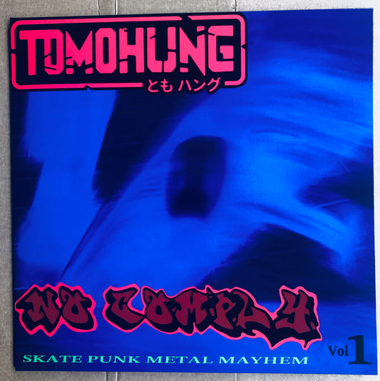 Tomohung - No Comply Skate Punk Metal Mayhem Vol 1 (12" Vinyl)