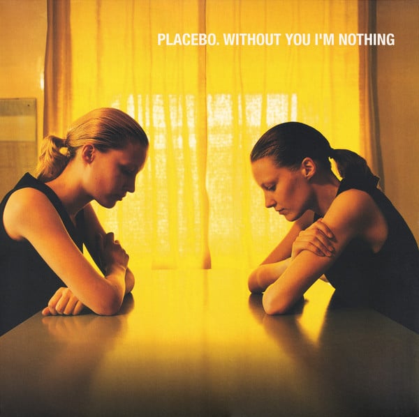 Placebo - Without You I'm Nothing (Remastered 180g Vinyl)